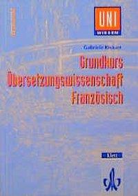 Cover: 9783129395745 | Uni Wissen Grundkurs Übersetzungswissenschaft Französisch | Knauer