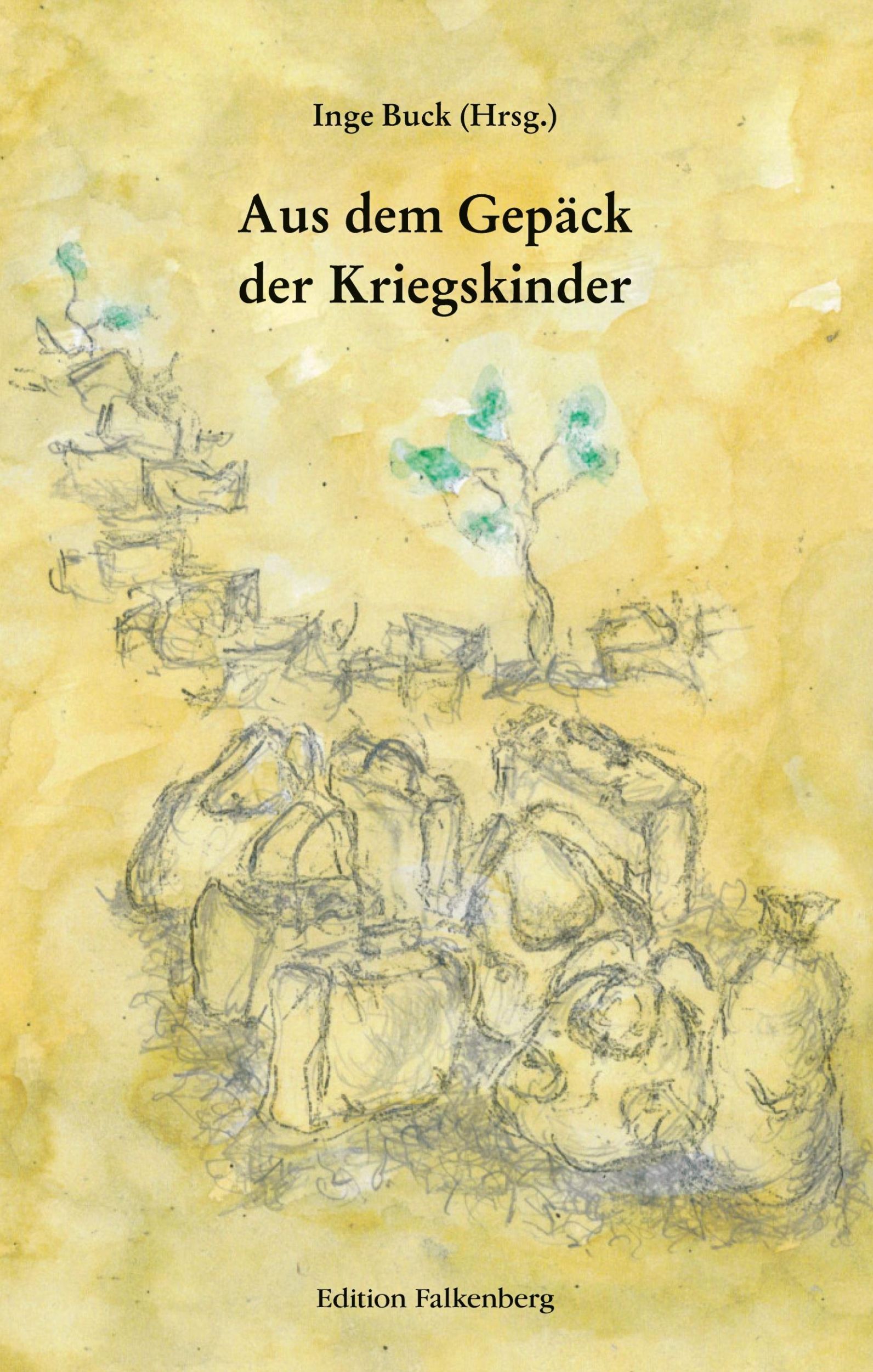 Cover: 9783954943333 | Aus dem Gepäck der Kriegskinder | Inge Buck | Taschenbuch | 172 S.