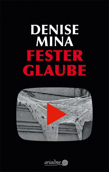 Cover: 9783867542685 | Fester Glaube | Denise Mina | Buch | Ariadne | 304 S. | Deutsch | 2023