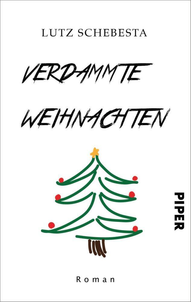 Cover: 9783492506281 | Verdammte Weihnachten | Roman Eine satirische Weihnachtskomödie | Buch