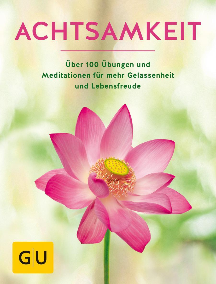 Cover: 9783833863356 | Achtsamkeit | Taschenbuch | GU Mind &amp; Soul Einzeltitel | 240 S. | 2017