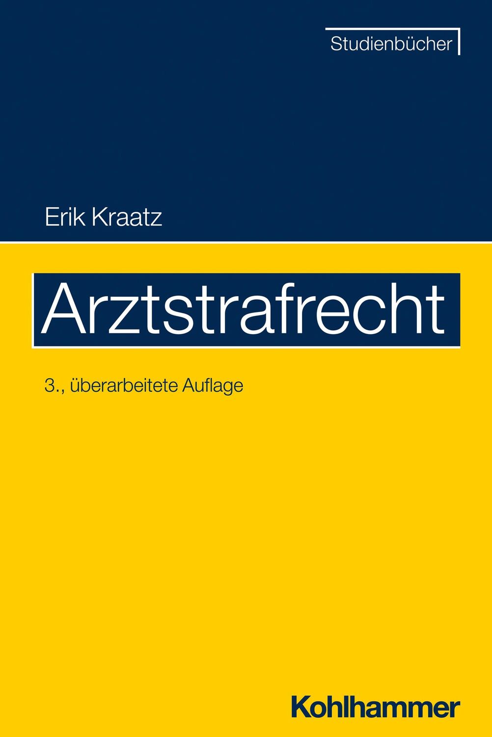 Cover: 9783170428928 | Arztstrafrecht | Erik Kraatz | Taschenbuch | XXV | Deutsch | 2023