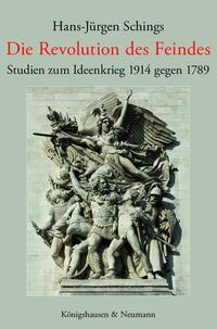 Cover: 9783826083242 | Die Revolution des Feindes | Studien zum Ideenkrieg 1914 gegen 1789