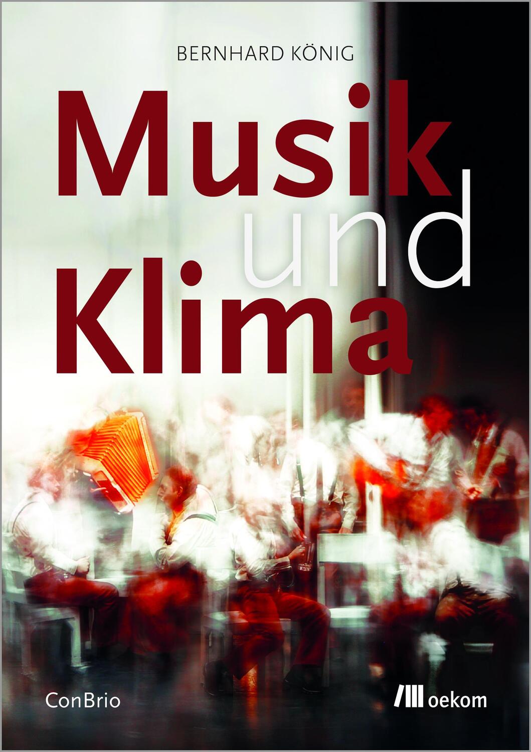 Cover: 9783949425042 | Musik und Klima | Bernhard König | Taschenbuch | 518 S. | Deutsch