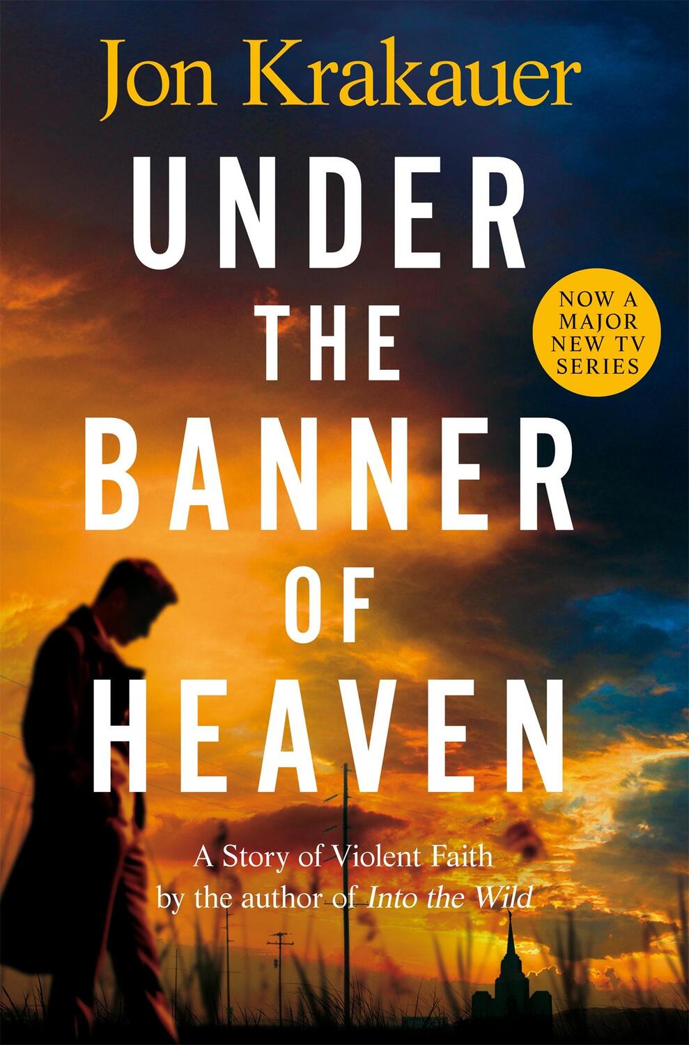 Cover: 9781035014767 | Under the Banner of Heaven | A Story of Violent Faith | Jon Krakauer