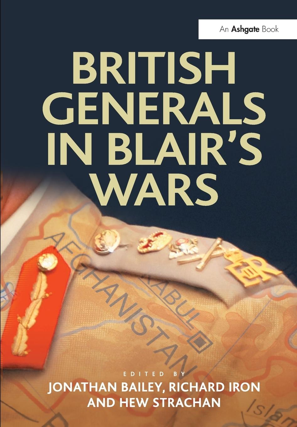 Cover: 9781409437369 | British Generals in Blair's Wars | Jonathan Bailey (u. a.) | Buch