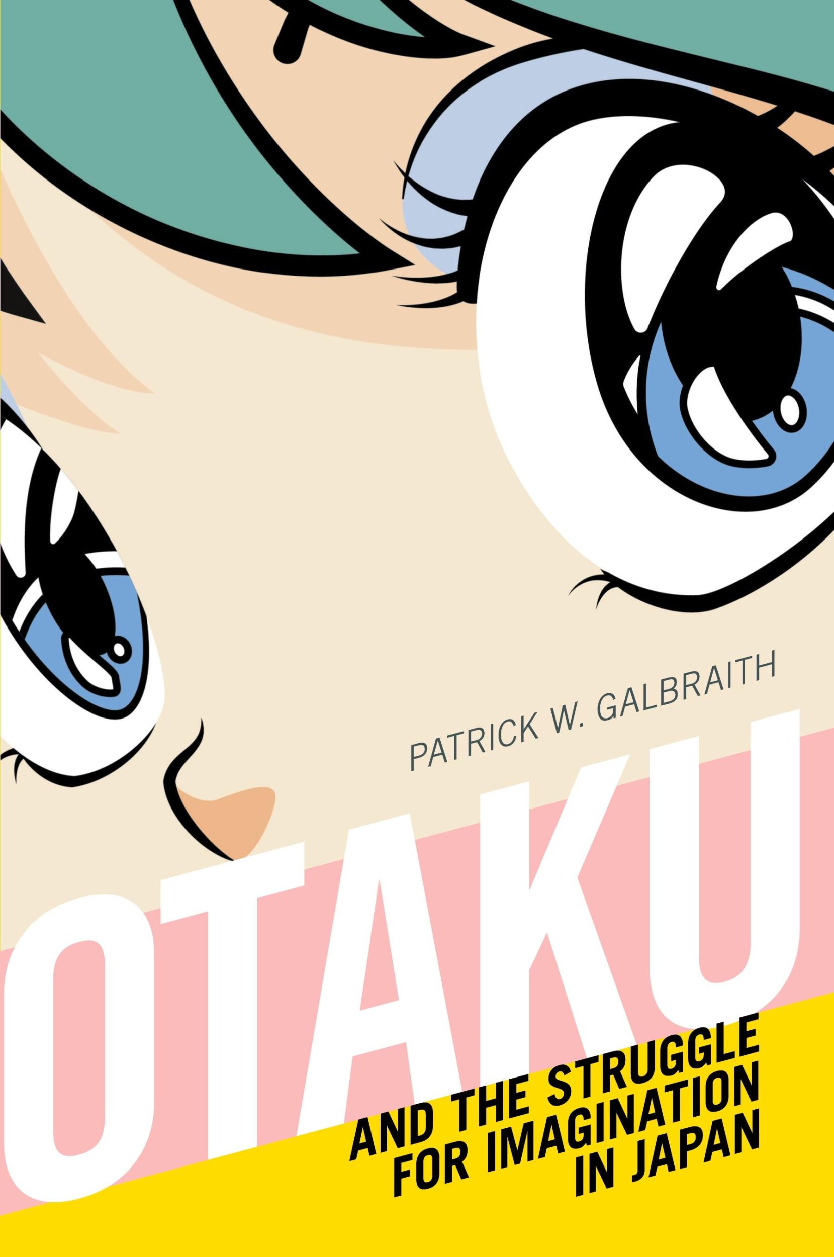 Cover: 9781478006299 | Otaku and the Struggle for Imagination in Japan | Patrick W. Galbraith