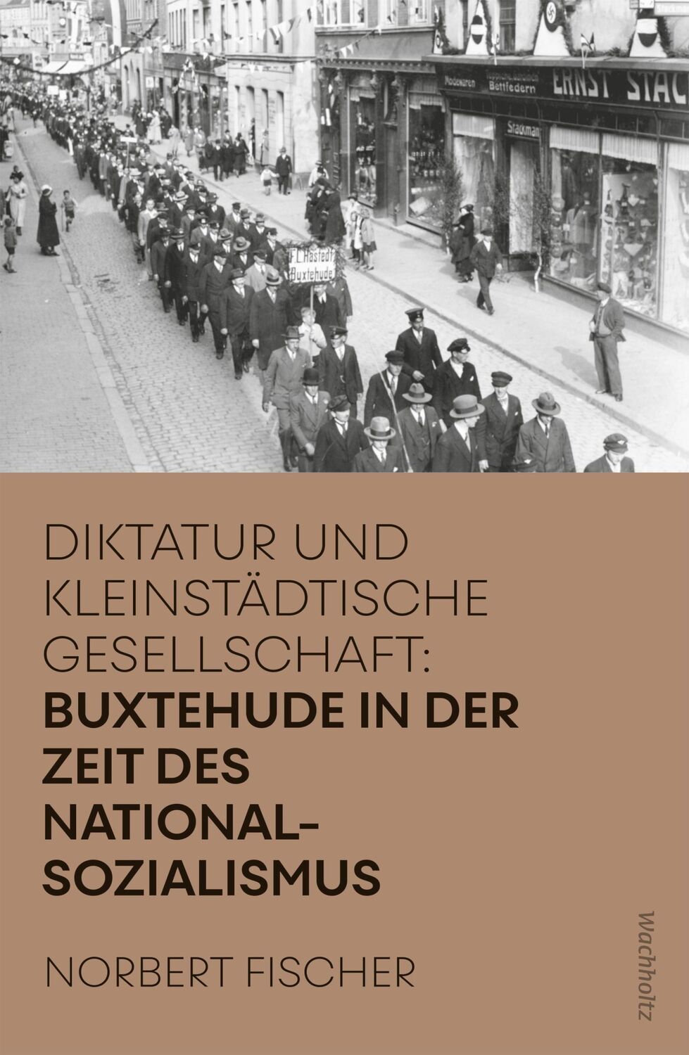 Cover: 9783529087042 | Buxtehude in der Zeit des Nationalsozialismus | Norbert Fischer | Buch