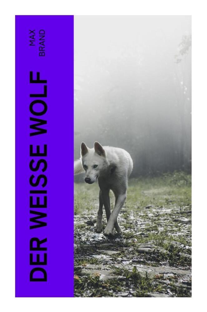 Cover: 9788027367535 | Der weiße Wolf | Max Brand | Taschenbuch | 2023 | e-artnow