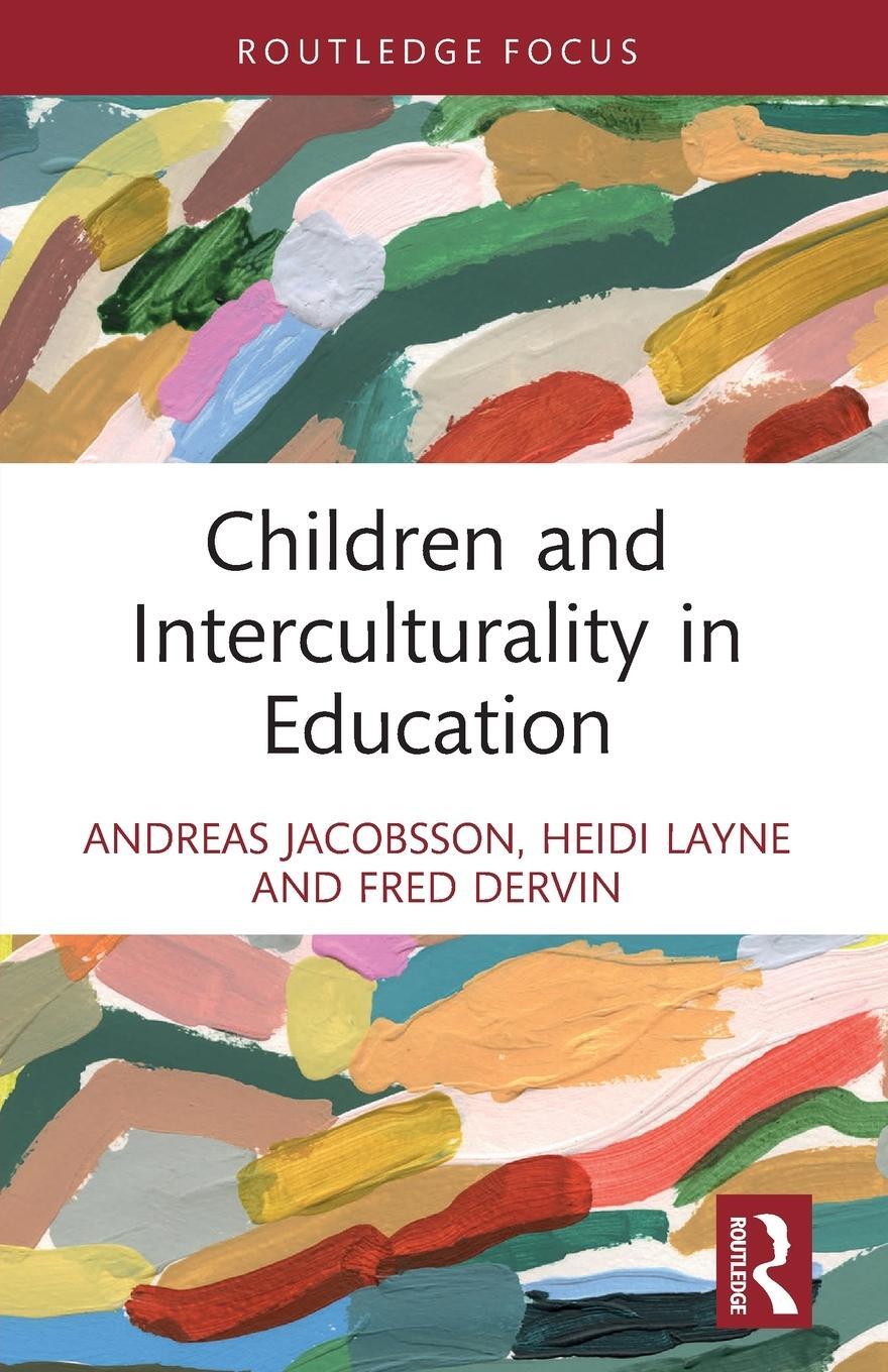 Cover: 9781032245799 | Children and Interculturality in Education | Andreas Jacobsson (u. a.)