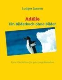 Cover: 9783848205431 | Adélie | Ludger Jansen | Buch | HC gerader Rücken kaschiert | 56 S.