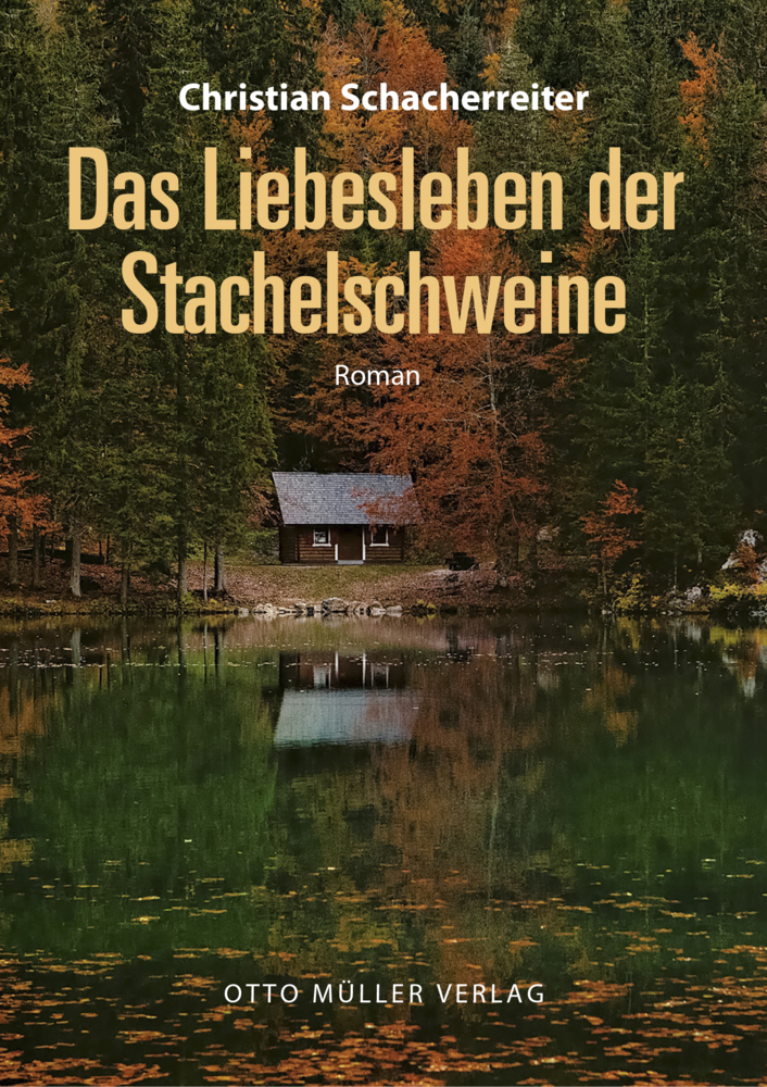 Cover: 9783701312948 | Das Liebesleben der Stachelschweine | Christian Schacherreiter | Buch