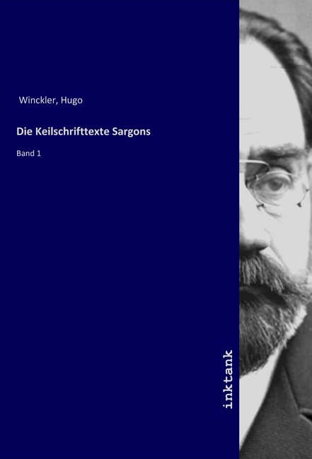 Cover: 9783747776704 | Die Keilschrifttexte Sargons | Band 1 | Sargon | Taschenbuch | Deutsch