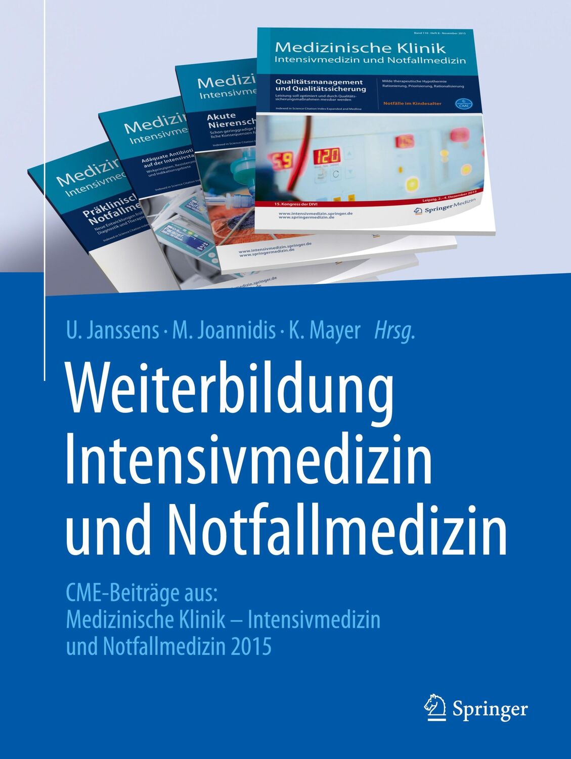 Cover: 9783662495230 | Weiterbildung Intensivmedizin und Notfallmedizin | U. Janssens (u. a.)