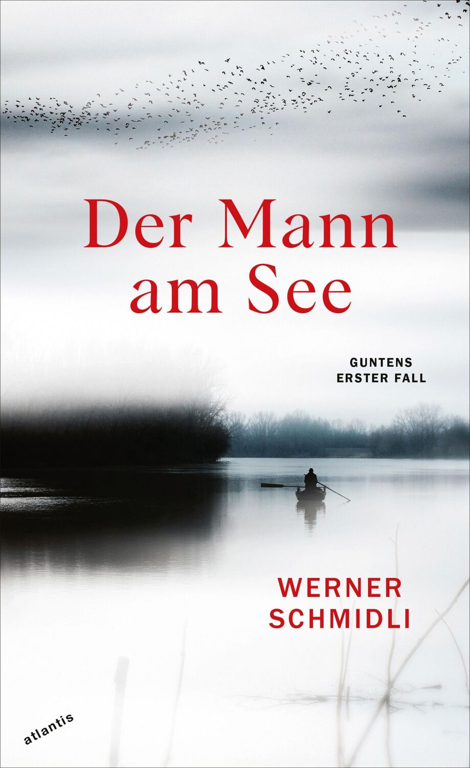 Cover: 9783715250045 | Der Mann am See | Guntens erster Fall | Werner Schmidli | Buch | 2022