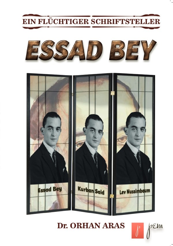 Cover: 9783750239340 | Ein Flüchtiger Schriftsteller Essad Bey | Essad Bey | Orhan Aras