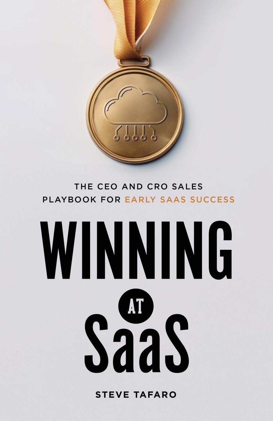 Cover: 9798990247604 | Winning at SaaS | Steve Tafaro | Taschenbuch | Paperback | Englisch