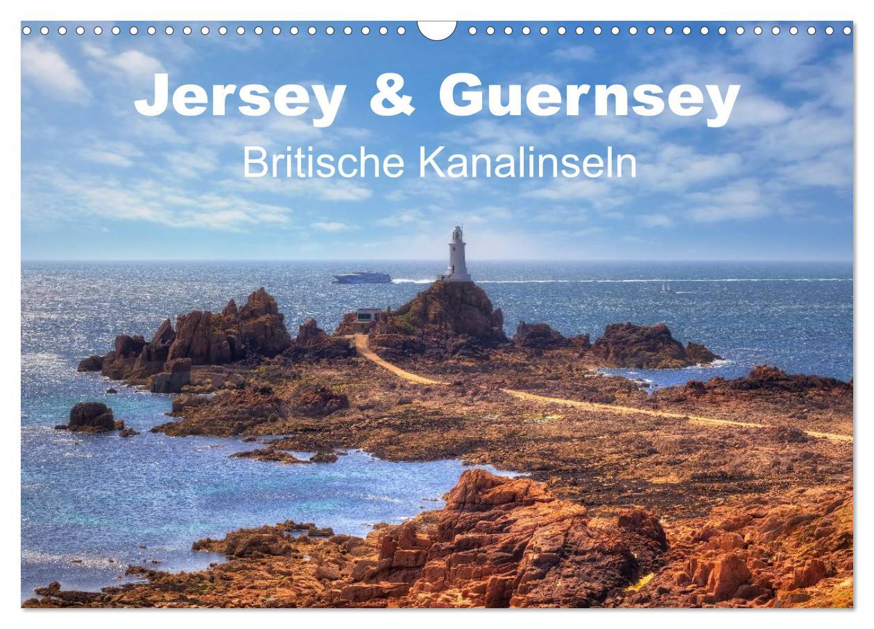 Cover: 9783435805068 | Jersey &amp; Guernsey - britische Kanalinseln (Wandkalender 2025 DIN A3...