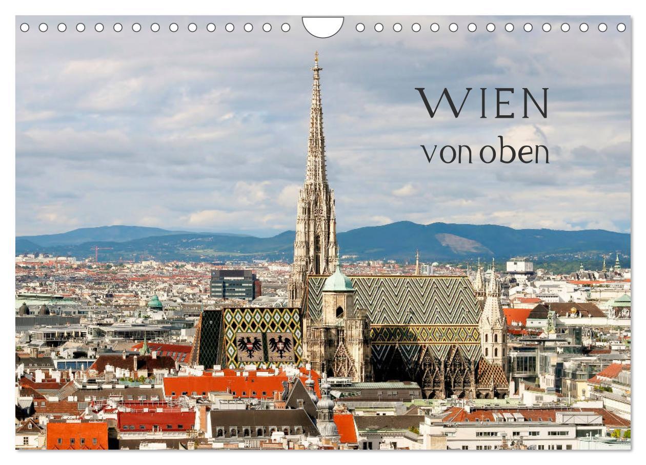 Cover: 9783435456994 | WIEN von oben (Wandkalender 2025 DIN A4 quer), CALVENDO Monatskalender