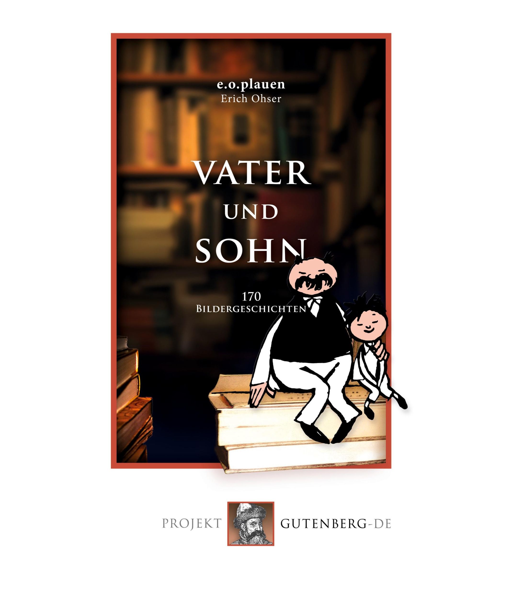 Cover: 9783739011509 | Vater und Sohn | Alle 170 Bildergeschichten | E. O. Plauen | Buch