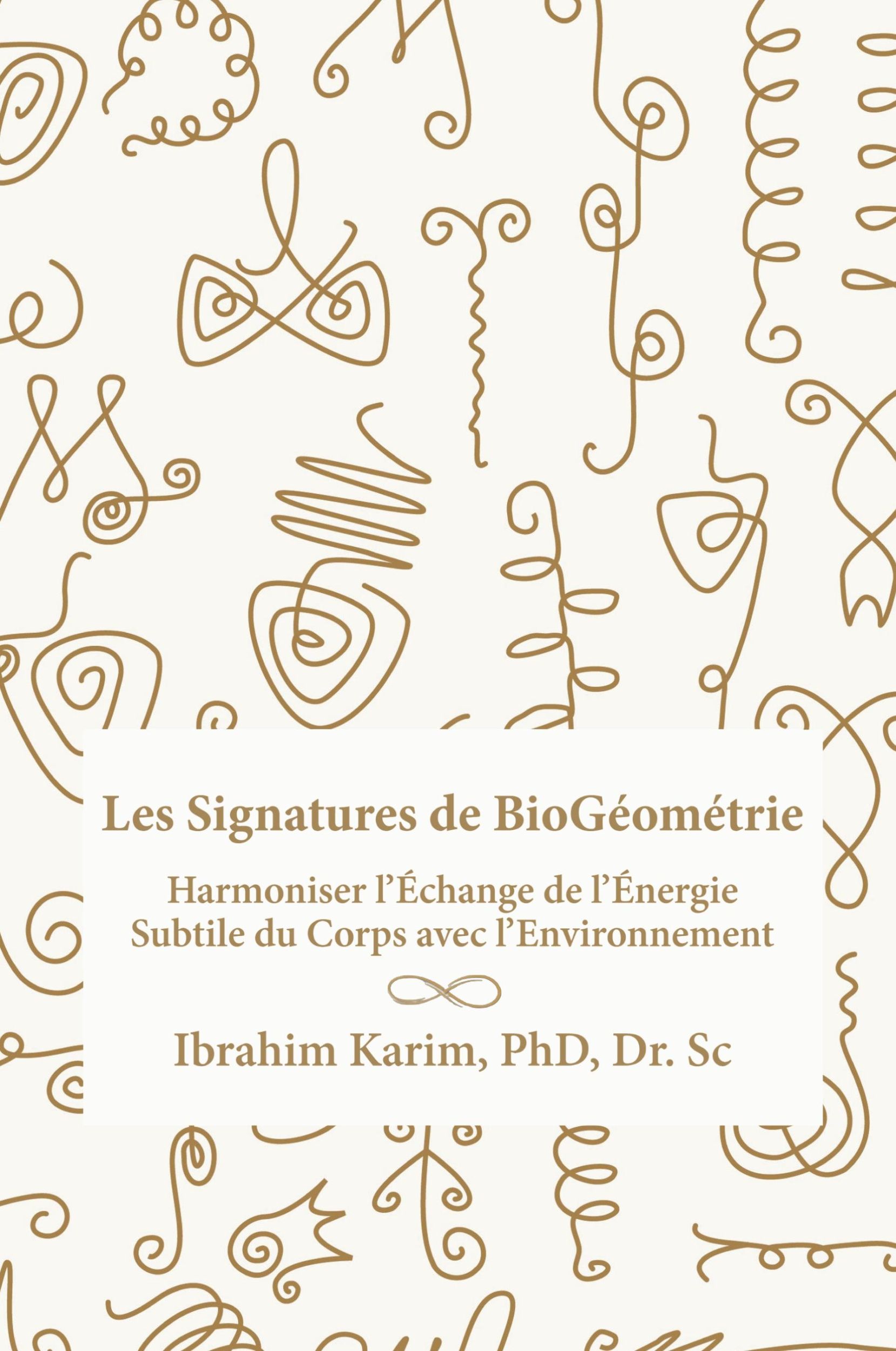 Cover: 9781915548047 | Les Signatures de BioGéométrie | Ibrahim Karim Sc | Taschenbuch | 2023