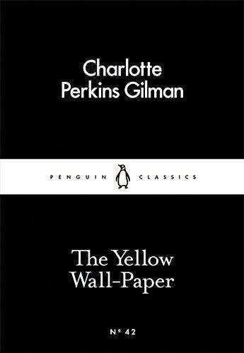 Cover: 9780141397412 | The Yellow Wall-Paper | Charlotte Perkins Gilman | Taschenbuch | 2015