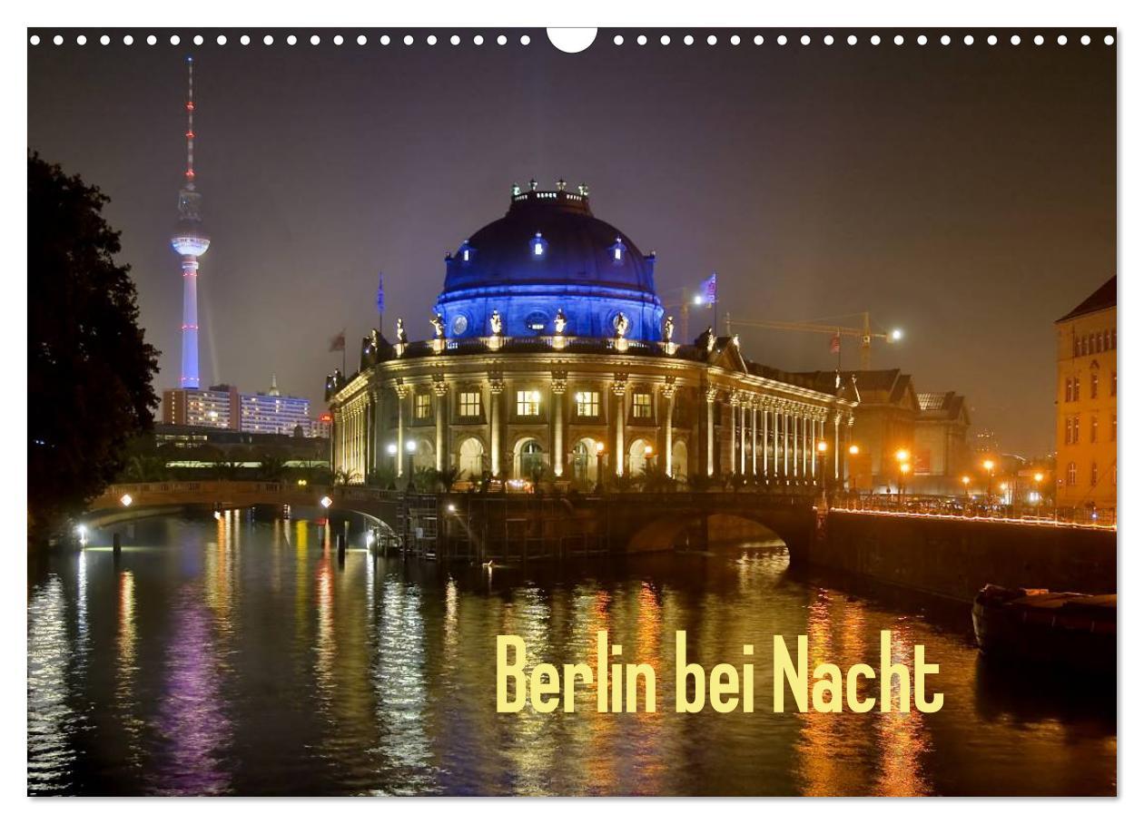 Cover: 9783435770656 | Berlin bei Nacht (Wandkalender 2025 DIN A3 quer), CALVENDO...