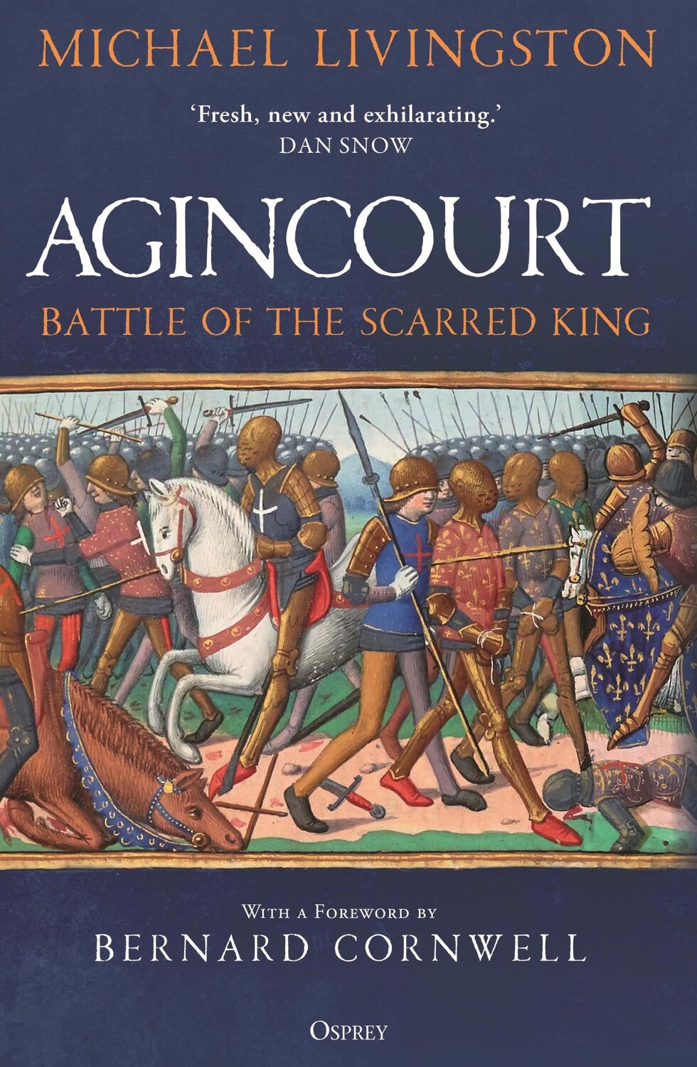 Autor: 9781472855206 | Agincourt | Battle of the Scarred King | Michael Livingston | Buch