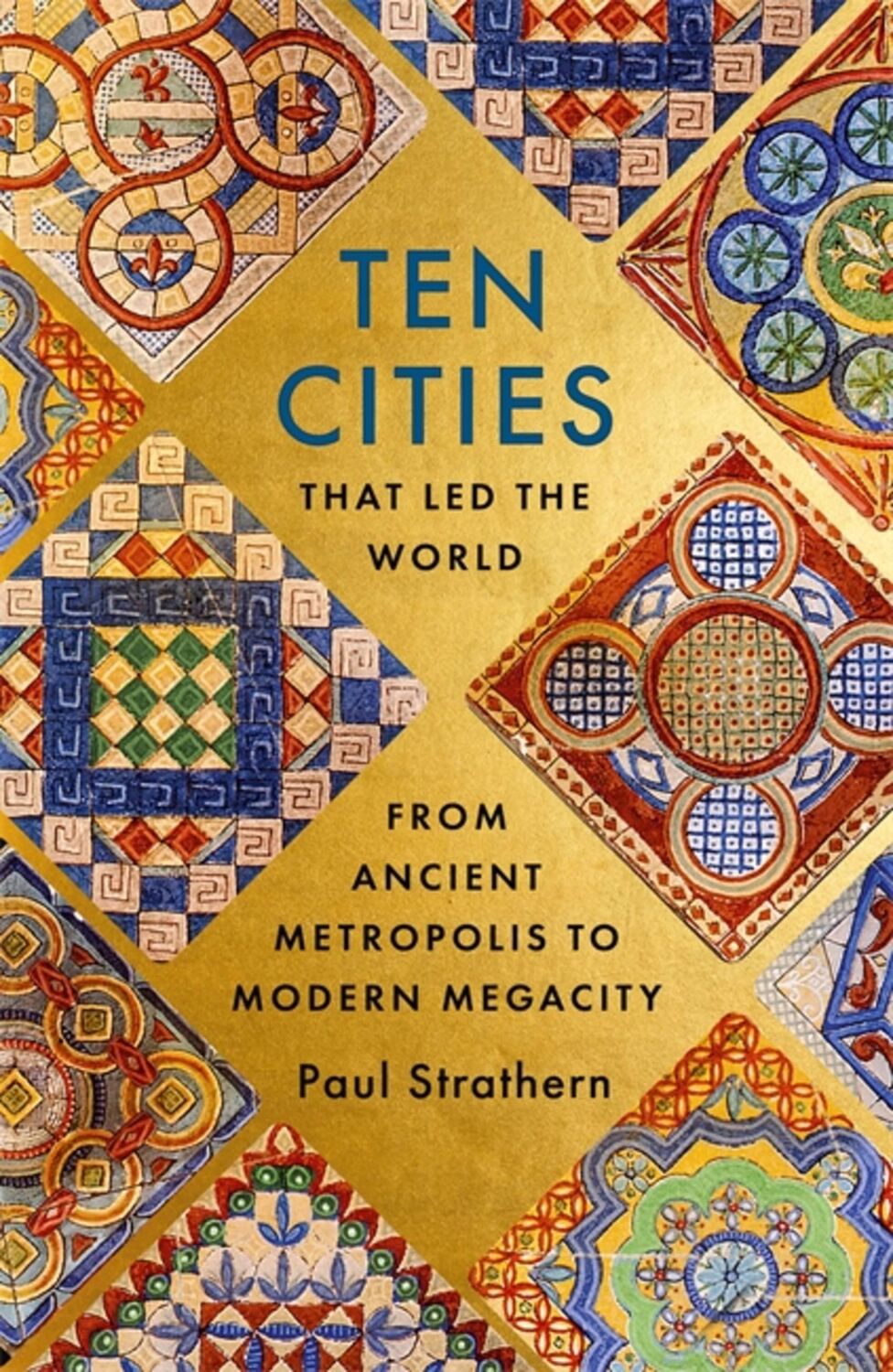 Cover: 9781529356342 | Ten Cities that Led the World | Paul Strathern | Buch | Gebunden