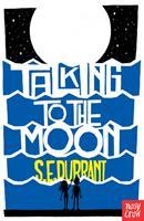 Cover: 9781788004701 | Talking to the Moon | S. E. Durrant | Taschenbuch | Englisch | 2020