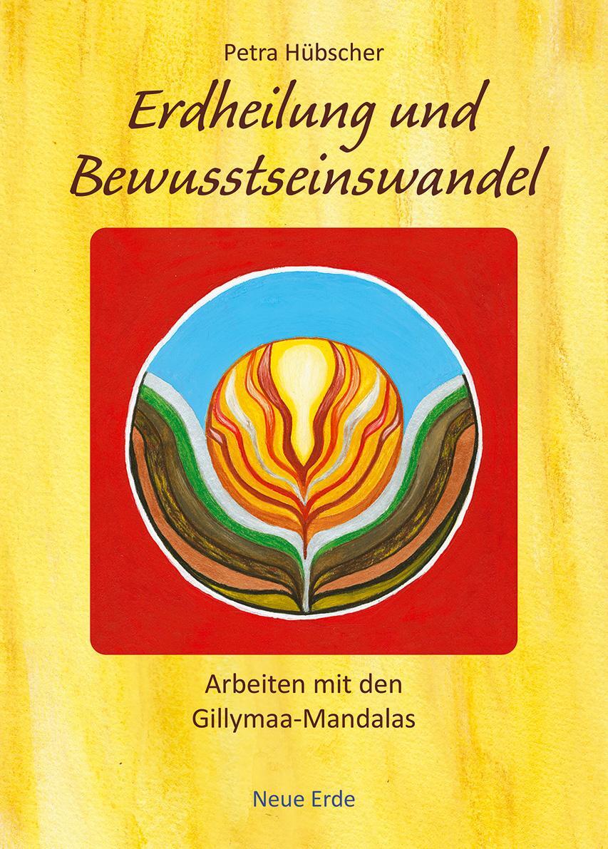 Cover: 9783890607856 | Erdheilung und Bewusstseinswandel | Arbeiten mit den Gillymaa-Mandalas