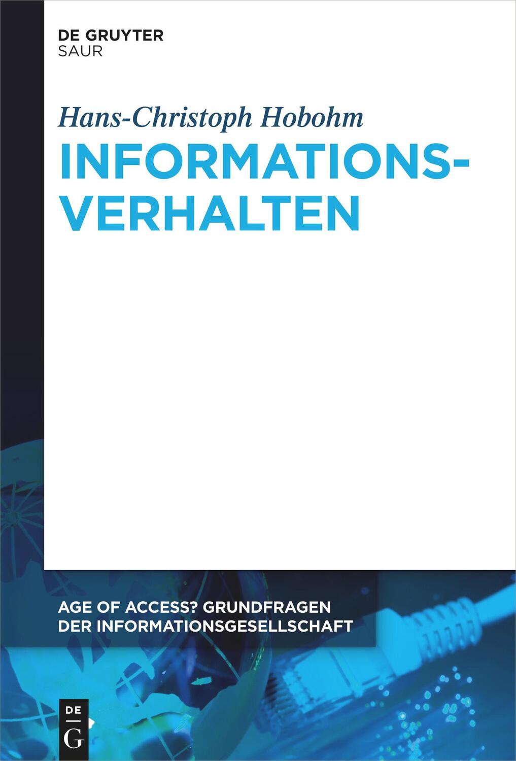 Cover: 9783110317848 | Informationsverhalten | Hans-Christoph Hobohm | Buch | XIX | Deutsch