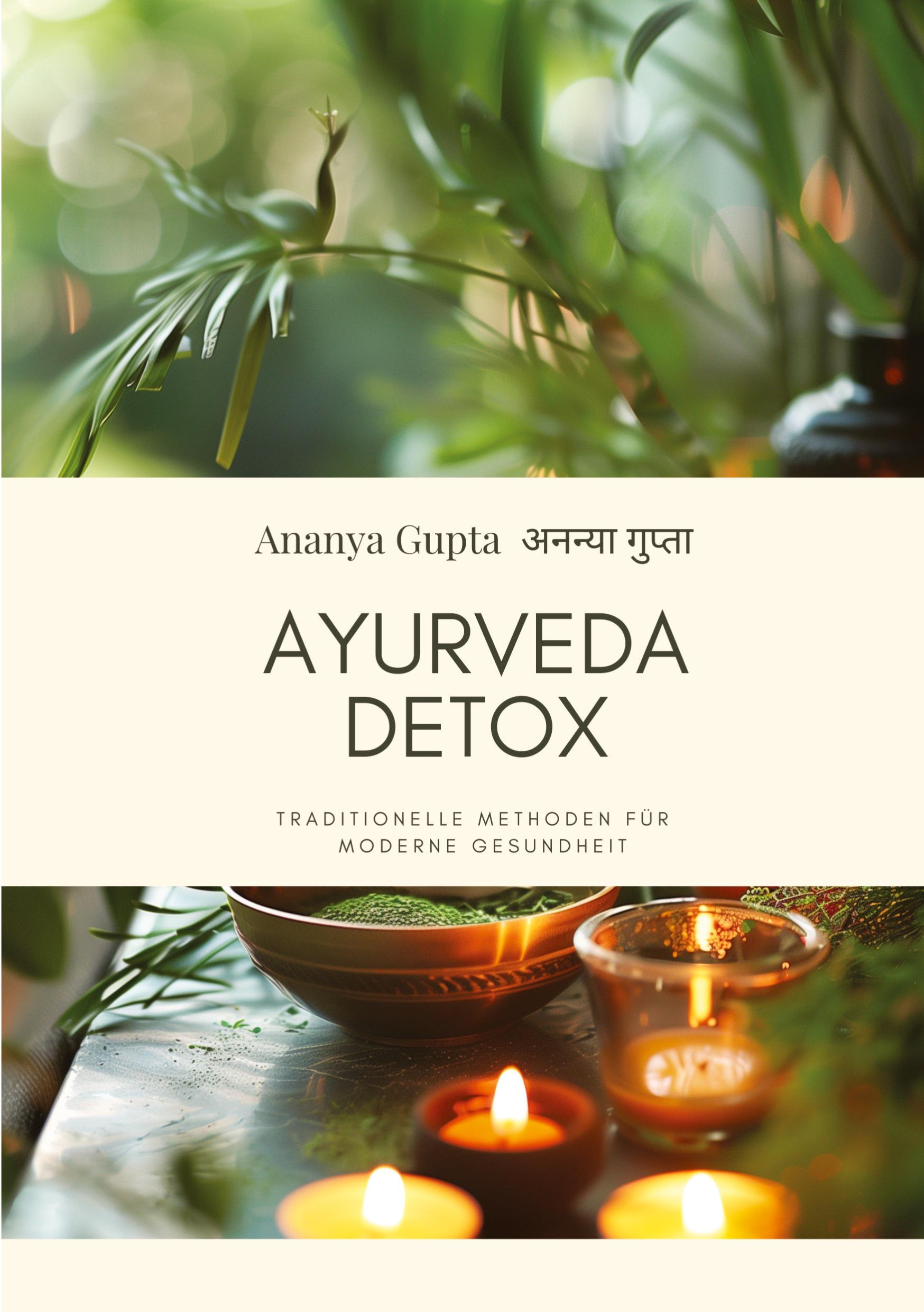 Cover: 9783384268303 | Ayurveda Detox | Traditionelle Methoden für moderne Gesundheit | Gupta