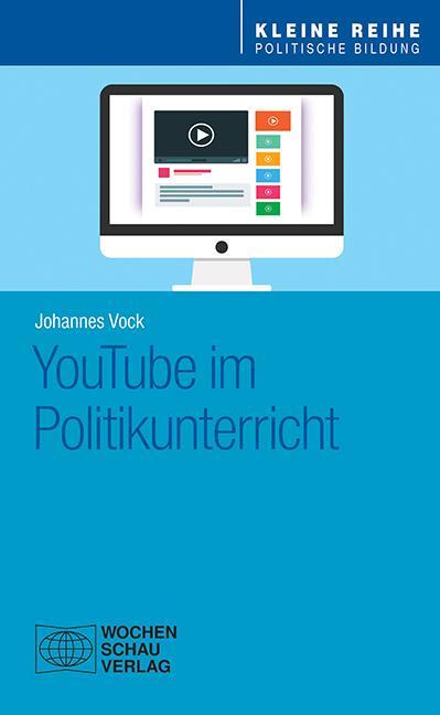 Cover: 9783734409813 | YouTube im Politikunterricht | Johannes Vock | Taschenbuch | 96 S.