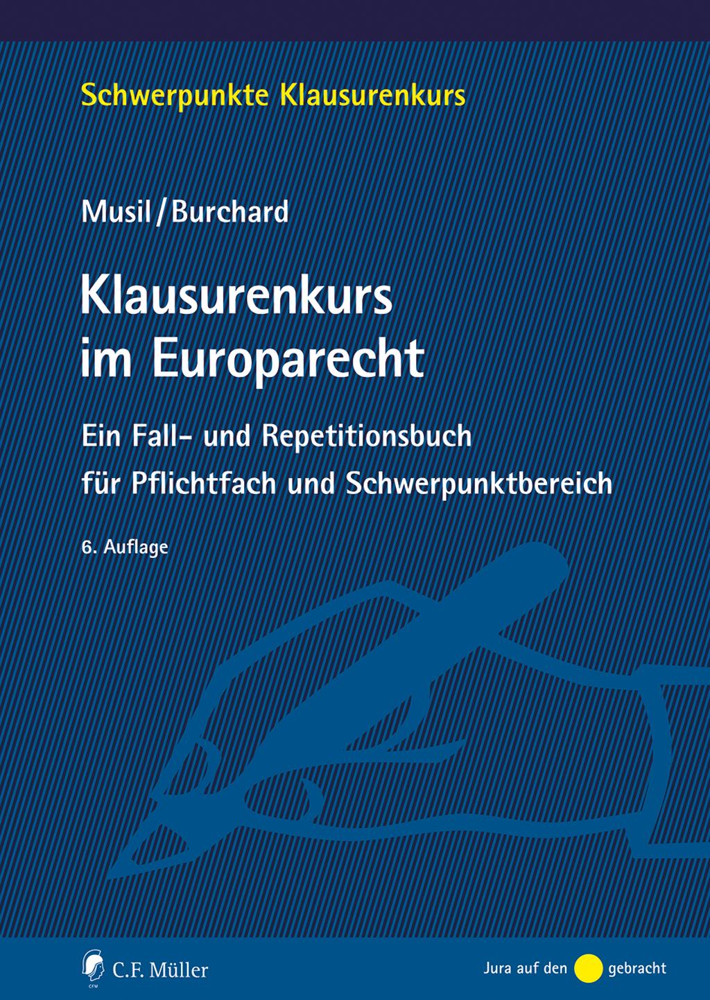 Cover: 9783811458314 | Klausurenkurs im Europarecht | Andreas Musil (u. a.) | Taschenbuch