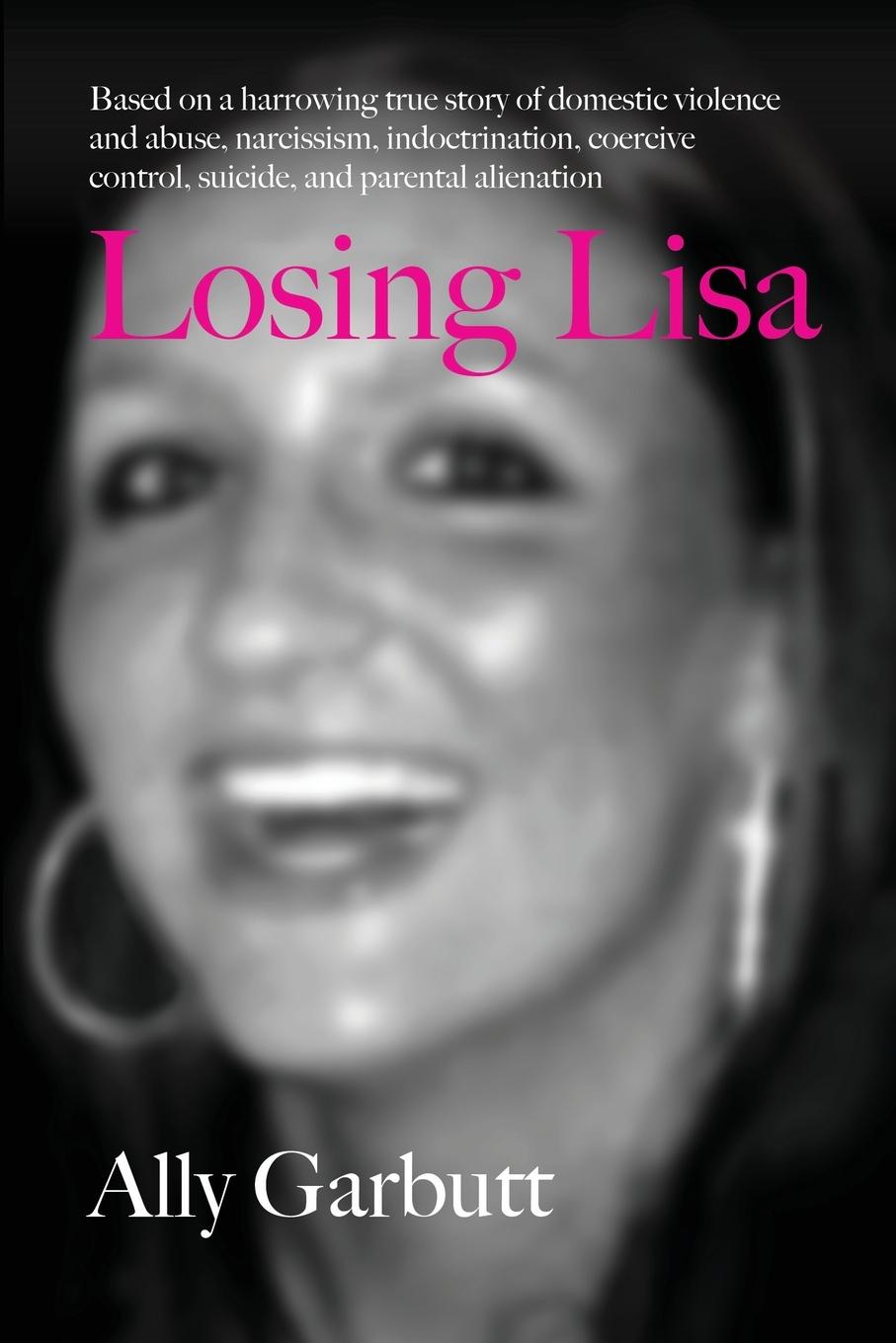 Cover: 9781915338259 | Losing Lisa | Ally Garbutt | Taschenbuch | Englisch | 2022