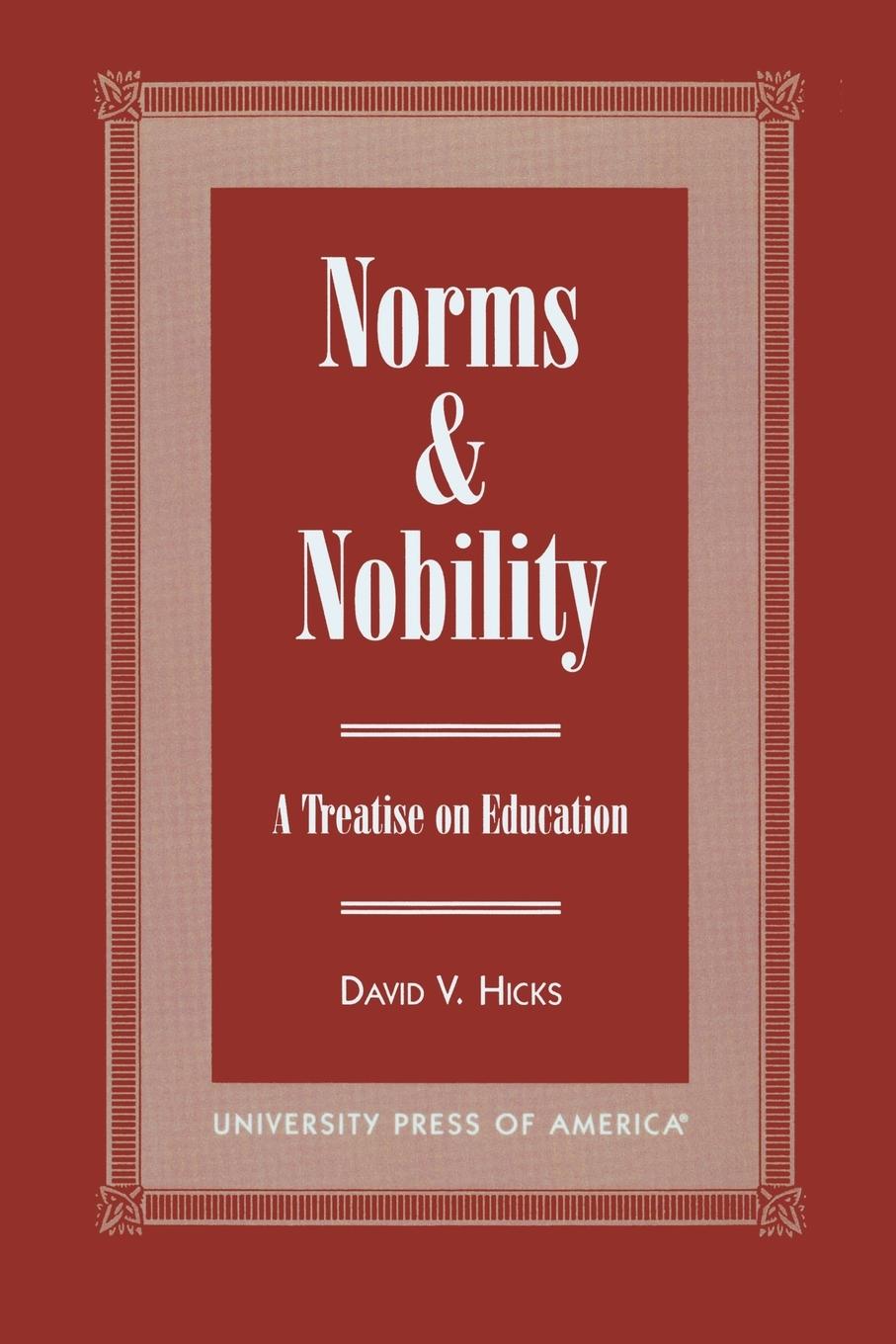 Cover: 9780761814672 | Norms and Nobility | A Treatise on Education | David V. Hicks | Buch