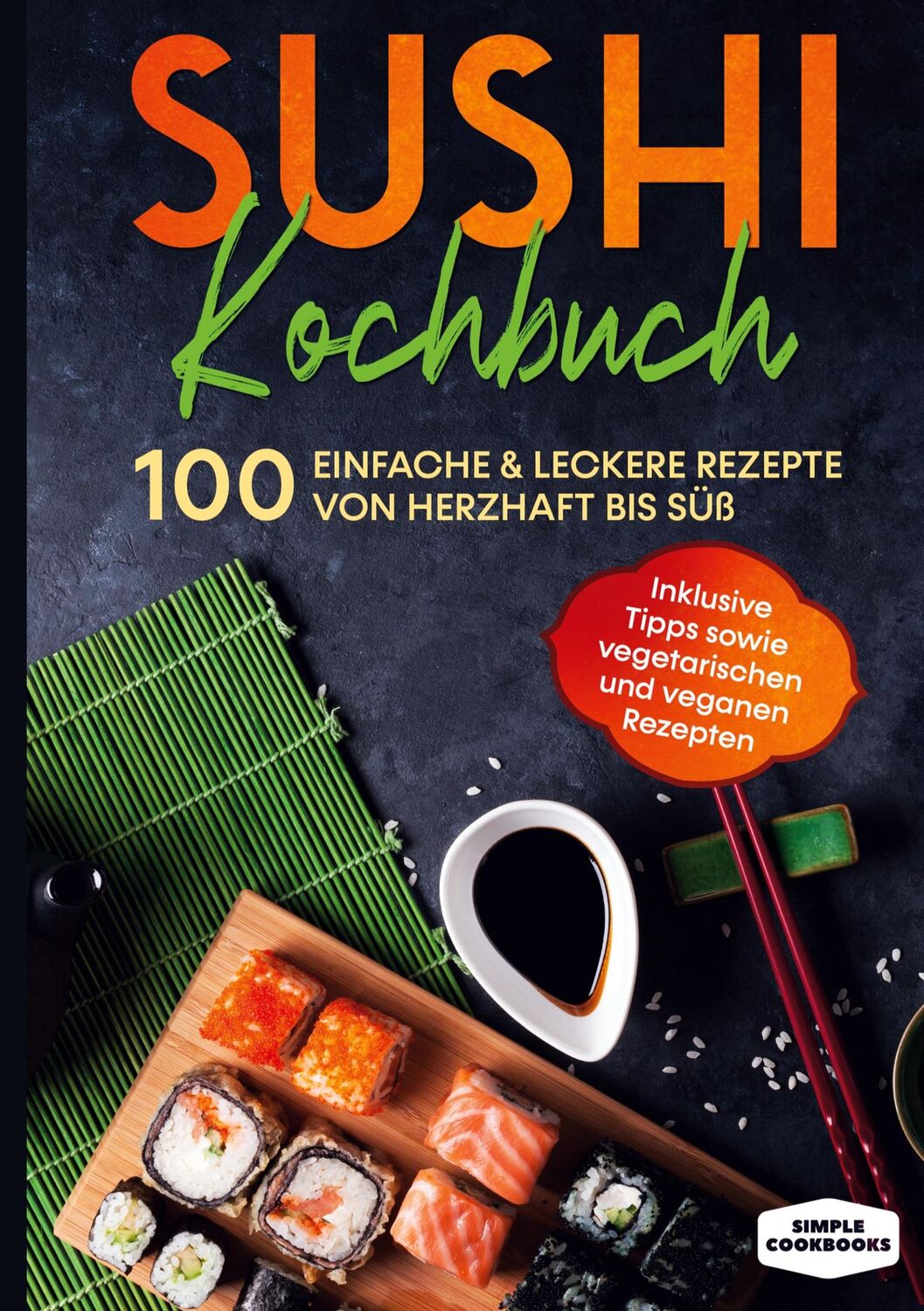 Cover: 9783755795797 | Sushi Kochbuch | Simple Cookbooks | Buch | HC gerader Rücken kaschiert