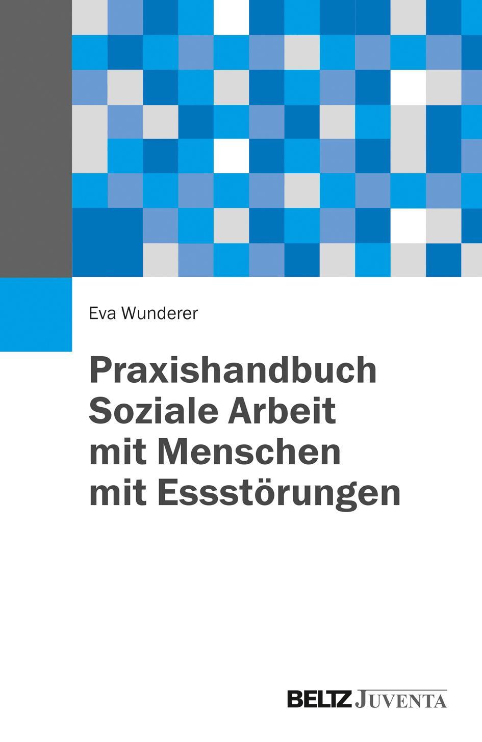 Cover: 9783779929963 | Praxishandbuch Soziale Arbeit mit Menschen mit Essstörungen | Wunderer