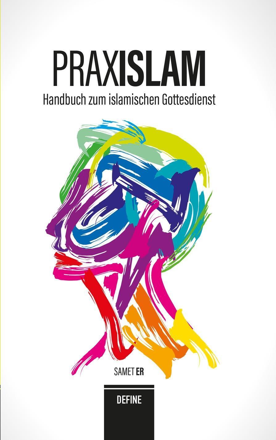 Cover: 9783946871125 | Praxislam | Handbuch zum Islamischen Gottesdienst | Samet Er | Buch