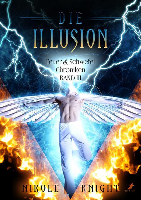 Cover: 9783960897156 | Die Illusion | Feuer &amp; Schwefel Chroniken 3 | Nikole Knight | Buch