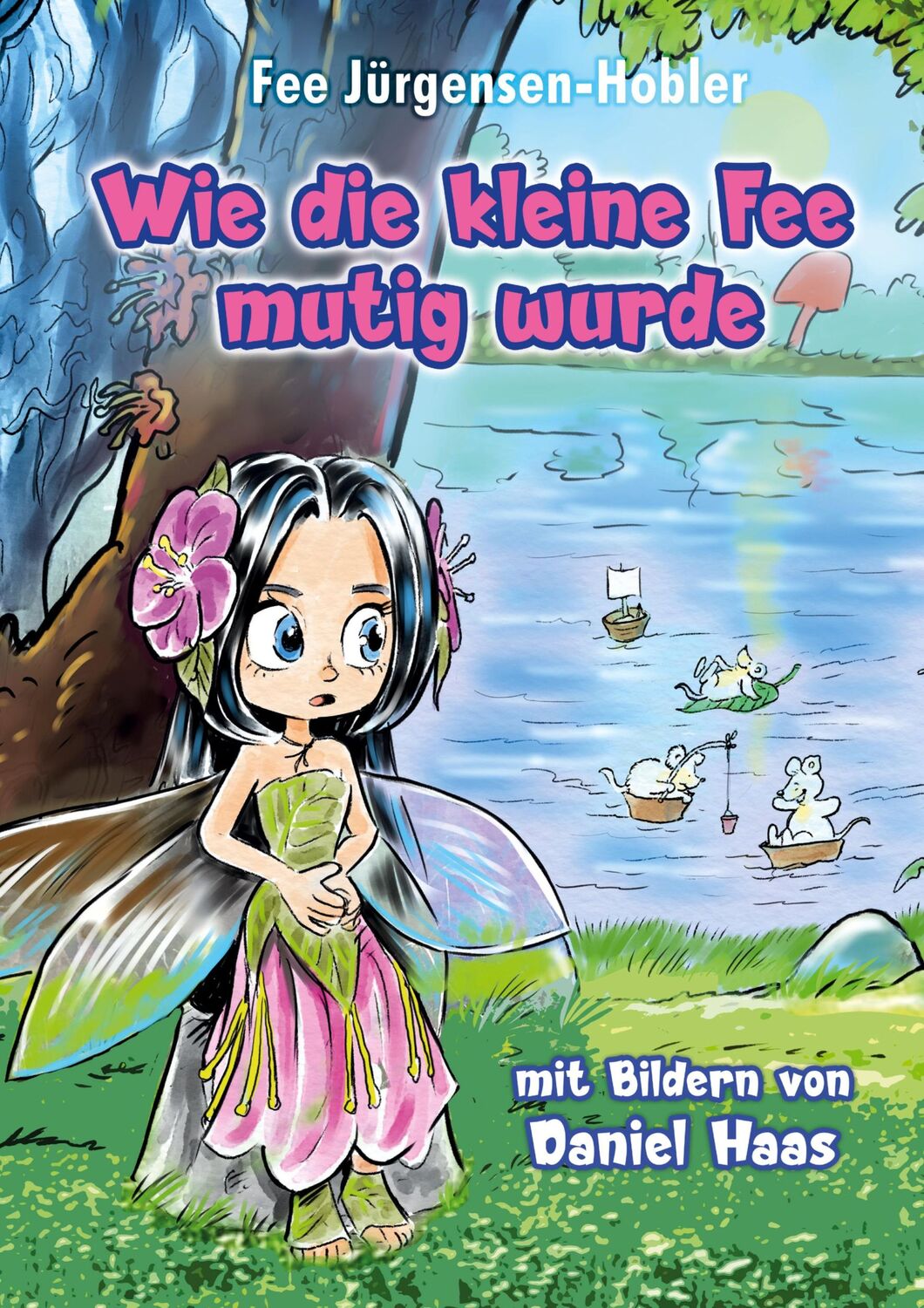 Cover: 9783347880443 | Wie die kleine Fee mutig wurde | Fee Jürgensen-Hobler | Buch | 44 S.