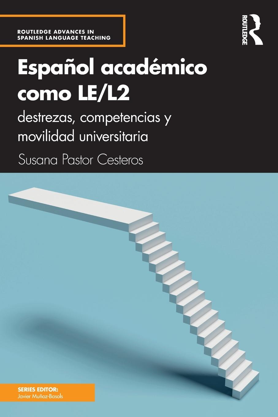 Cover: 9781138317512 | Español académico como LE/L2 | Susana Pastor Cesteros | Taschenbuch