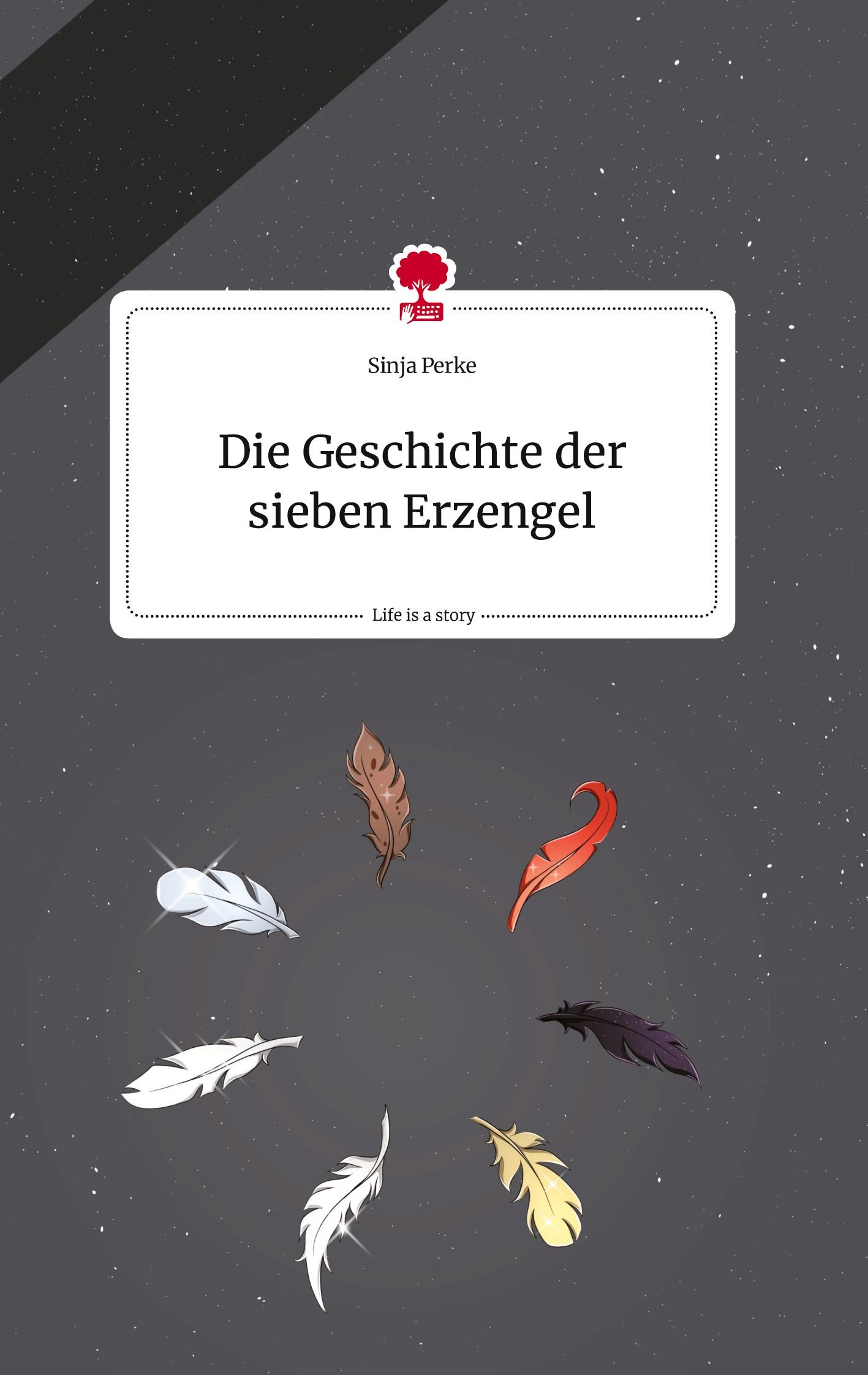 Cover: 9783710807183 | Die Geschichte der sieben Erzengel. Life is a Story - story.one | Buch