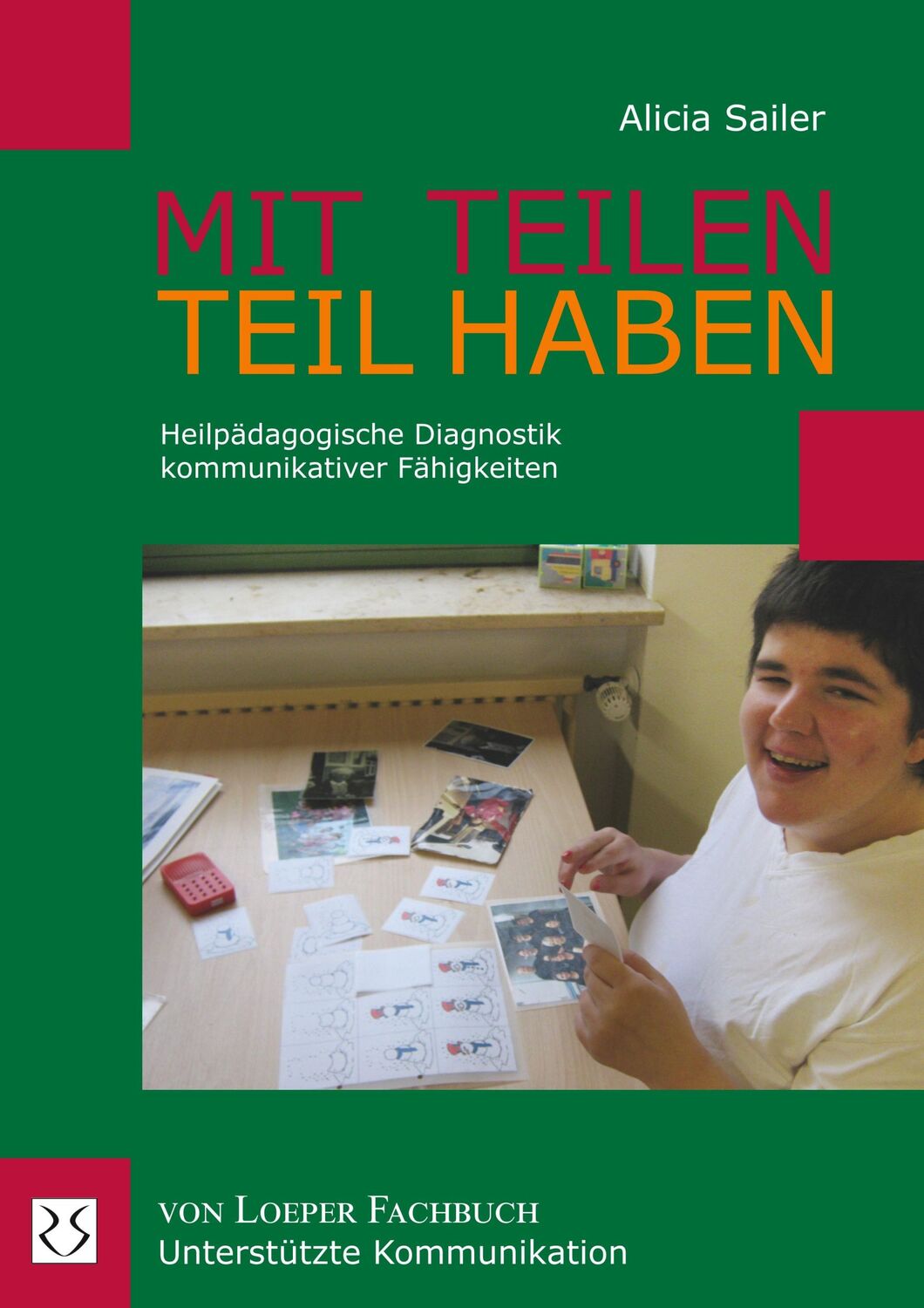 Cover: 9783860592199 | MIT TEILEN - TEIL HABEN | Alicia Sailer | Taschenbuch | Paperback