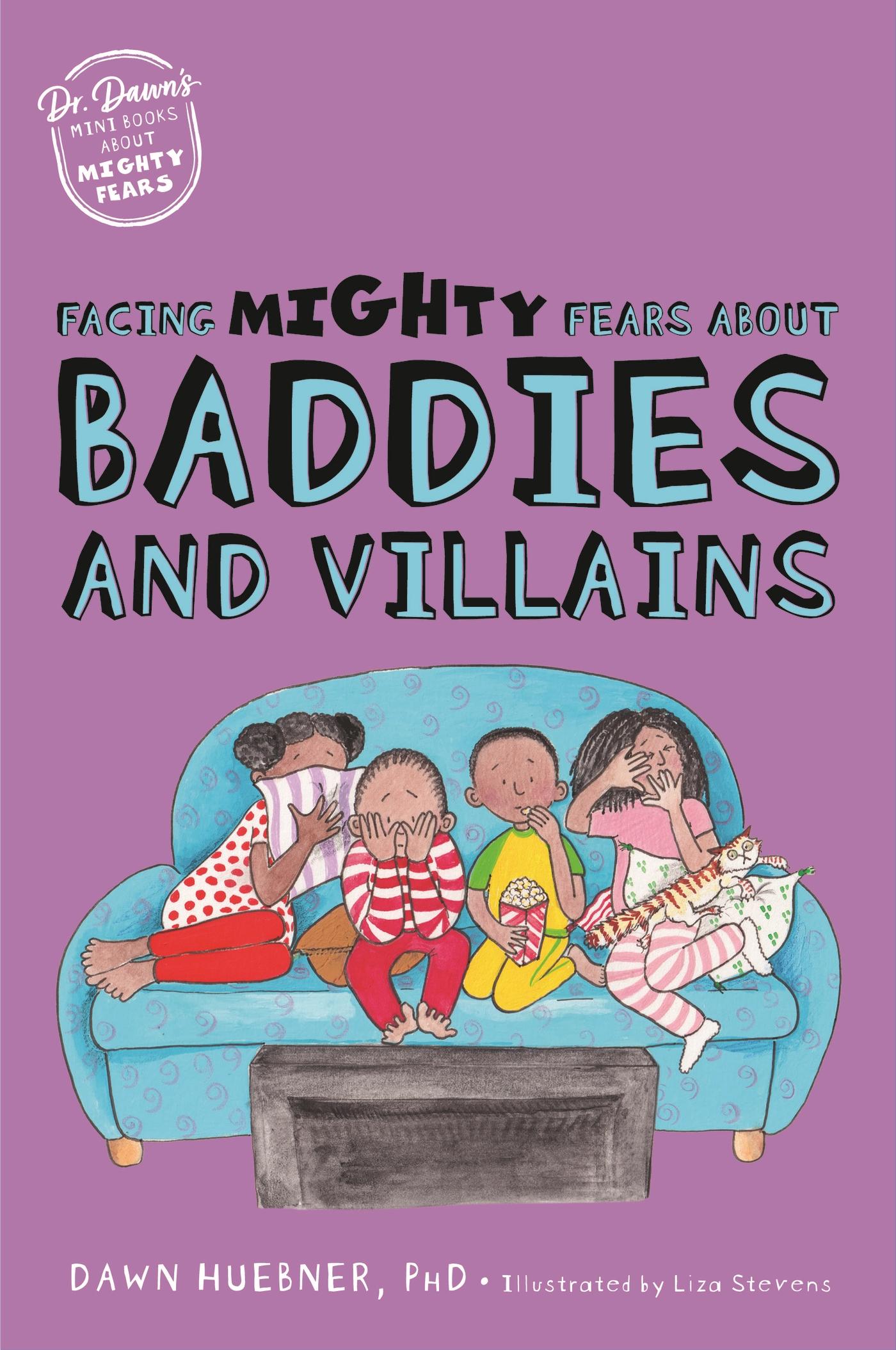 Cover: 9781839974625 | Facing Mighty Fears About Baddies and Villains | Dawn Huebner | Buch