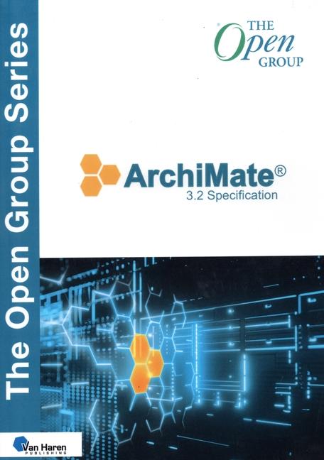 Cover: 9789401809559 | Archimate(r) 3.2 Specification | van Haren Publishing | Taschenbuch