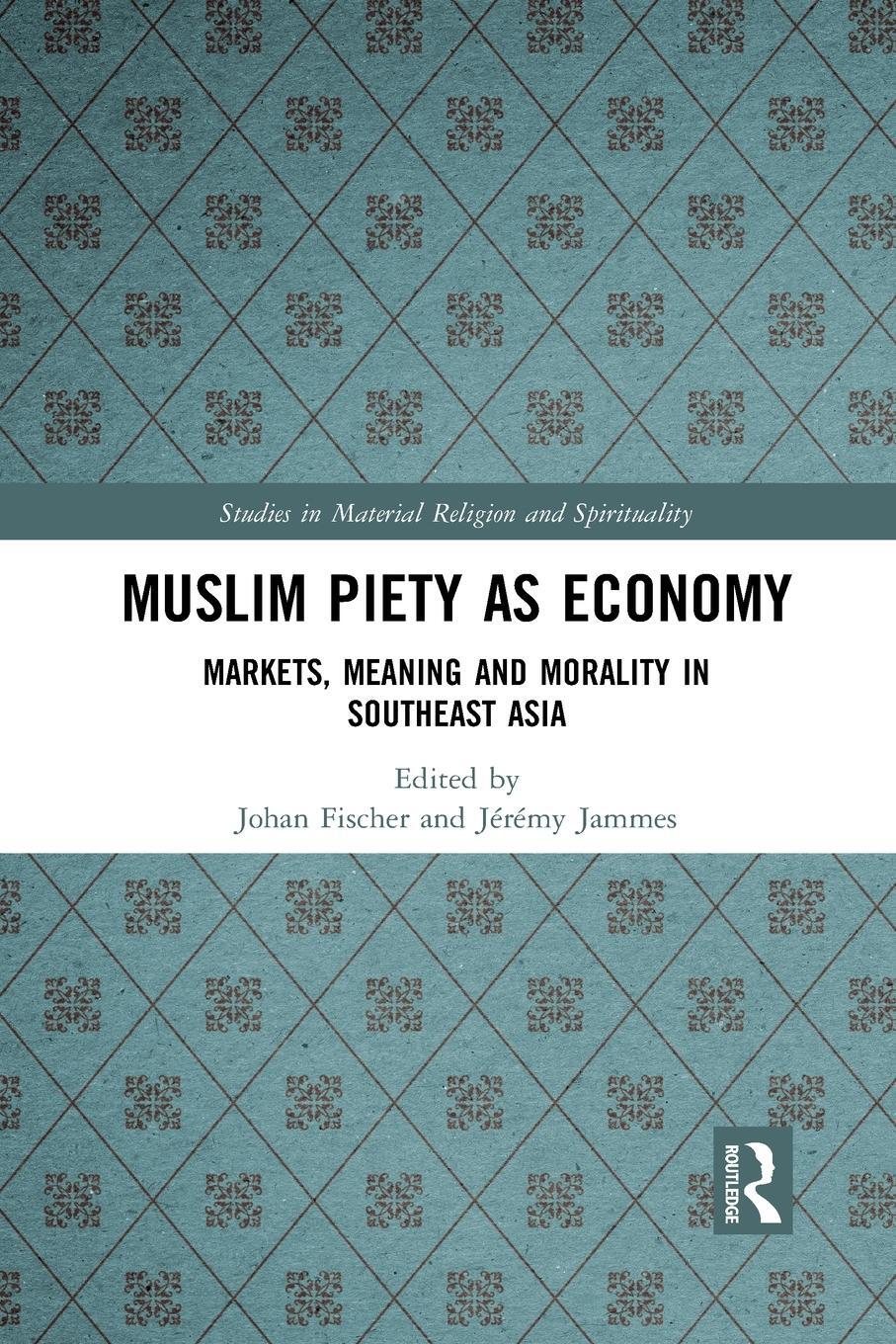 Cover: 9781032087207 | Muslim Piety as Economy | Johan Fischer (u. a.) | Taschenbuch | 2021