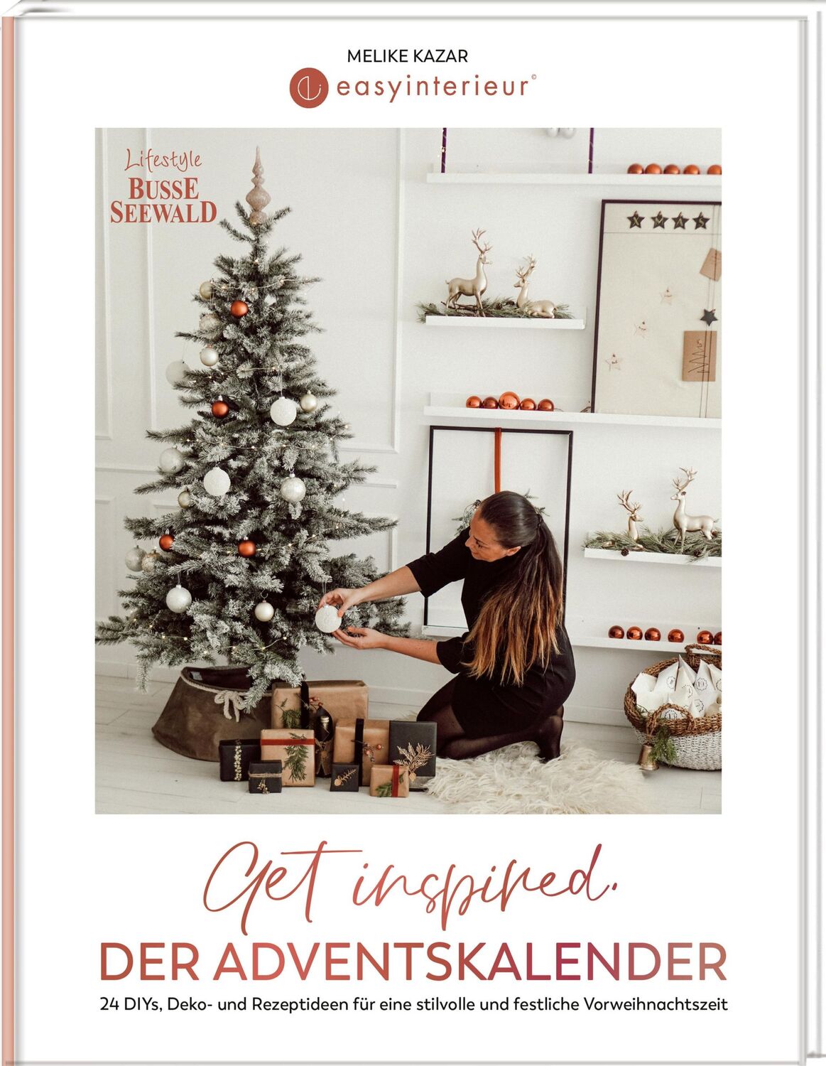 Cover: 9783735850690 | Get inspired. Der Adventskalender von @easyinterieur. | Melike Kazar