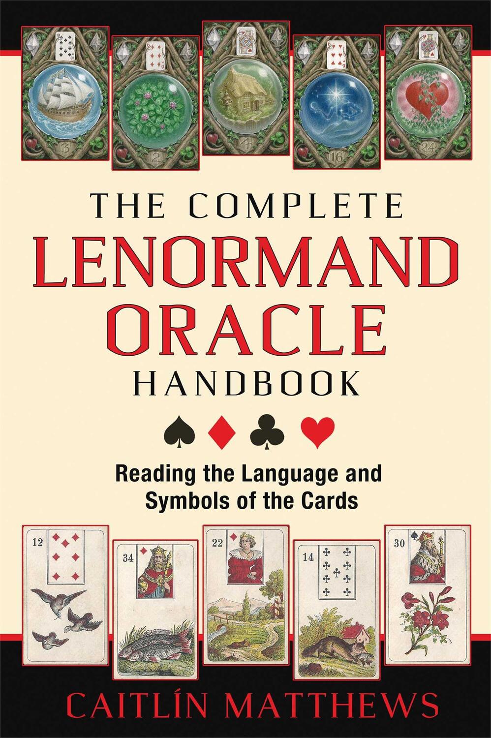 Cover: 9781620553251 | The Complete Lenormand Oracle Handbook | Caitlín Matthews | Buch